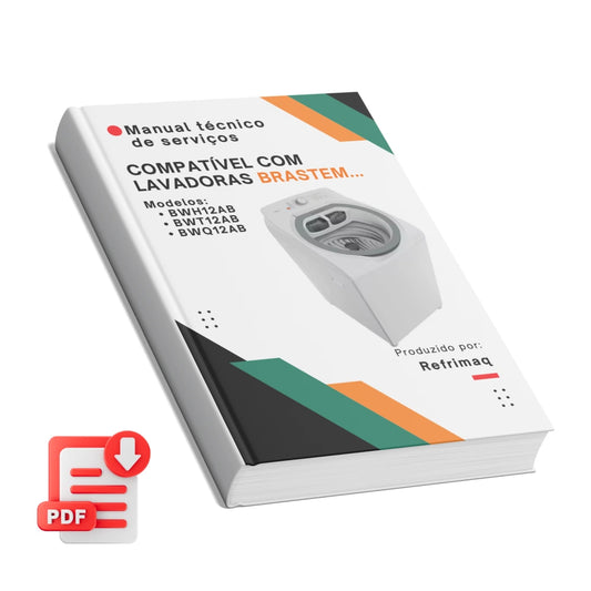 Manual Técnico Serviço Lavadora Brastemp BWH12AB - BWT12AB - BWQ12AB: Baixar PDF