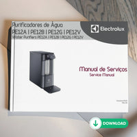 Manual Técnico de Serviços Electrolux Purificador PE12A PE12B PE12G PE12V - Baixar PDF