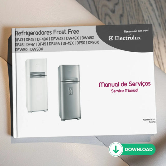 Manual Técnico de Serviços Refrigerador Electrolux DF43, DF48, DF48X, DFW48, DW48X, DW49X, DF46, DF47, DF49, DF49A, DF49X, DF50, DF50X, DFW50, DW50X - Baixar PDF Electrolux